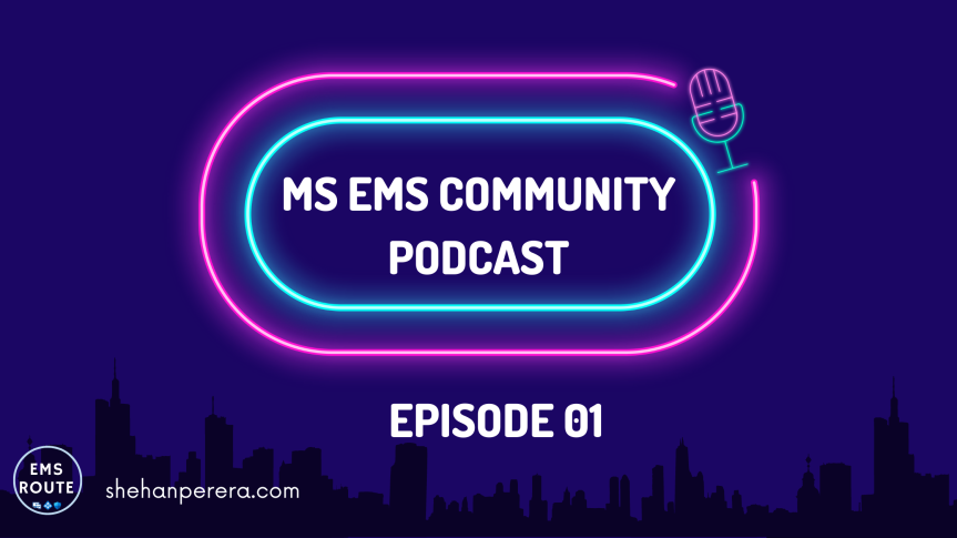 🎙️MS EMS Community Podcast EP01
