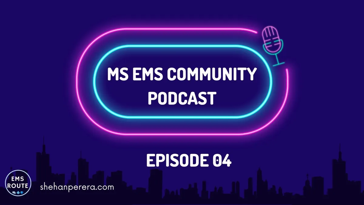 🎙️MS EMS Community Podcast EP04