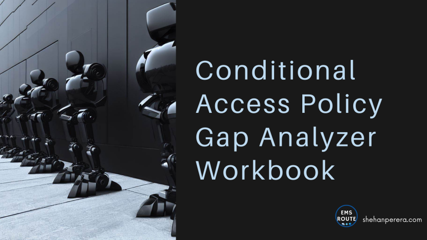 How to Use the Conditional Access Policy Gap Analyzer Workbook?